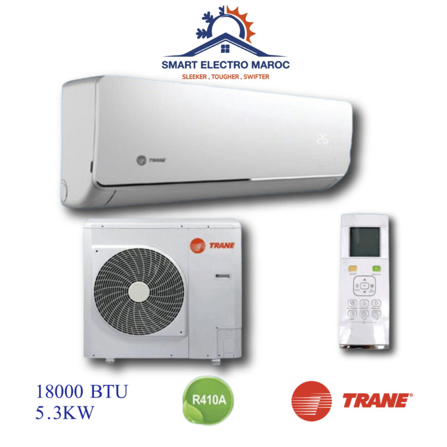 Climatiseur Trane 18000 BTU R410, puissant, silencieux et écologique pour un confort optimal.